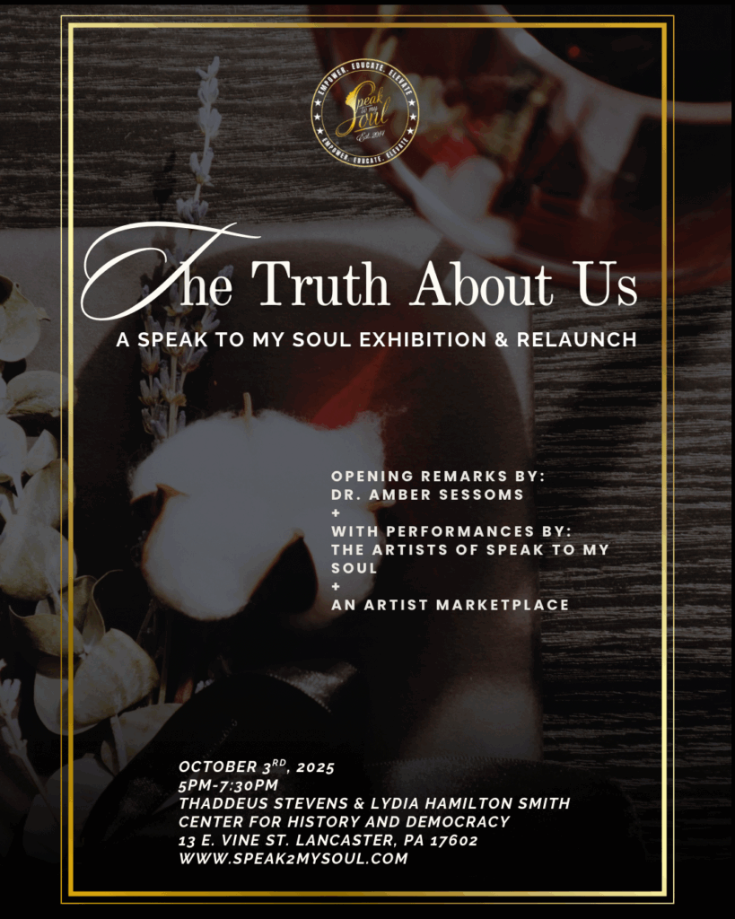 A flyer for "The Truth About Us" event at the Stevens & Smith Center.